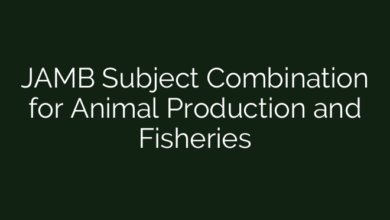 JAMB Subject Combination for Animal Production and Fisheries