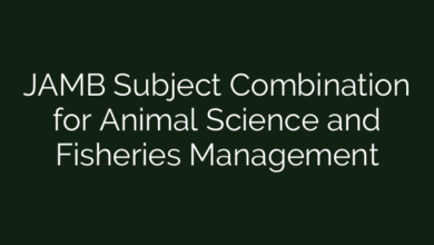JAMB Subject Combination for Animal Science and Fisheries Management