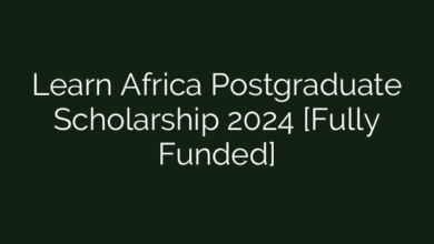 Learn Africa Postgraduate Scholarship 2024 [Fully Funded]