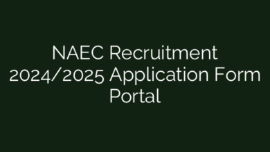 NAEC Recruitment 2024/2025 Application Form Portal