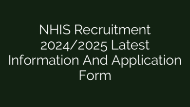 NHIS Recruitment 2024/2025 Latest Information And Application Form