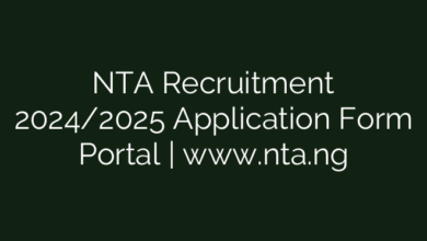 NTA Recruitment 2024/2025 Application Form Portal | www.nta.ng