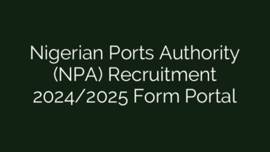 Nigerian Ports Authority (NPA) Recruitment 2024/2025 Form Portal