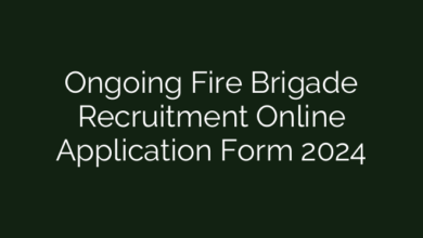 Ongoing Fire Brigade Recruitment Online Application Form 2024