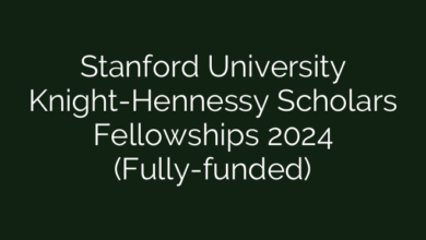 Stanford University Knight-Hennessy Scholars Fellowships 2024 (Fully-funded)