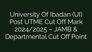 University Of Ibadan (UI) Post UTME Cut Off Mark 2024/2025 – JAMB & Departmental Cut Off Point