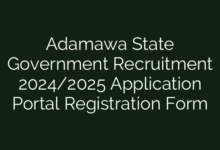 Adamawa State Government Recruitment 2024/2025 Application Portal Registration Form