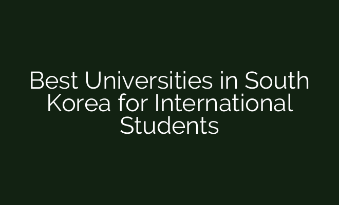 Best Universities in South Korea for International Students - British Visa