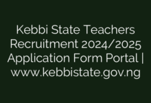Kebbi State Teachers Recruitment 2024/2025 Application Form Portal | www.kebbistate.gov.ng