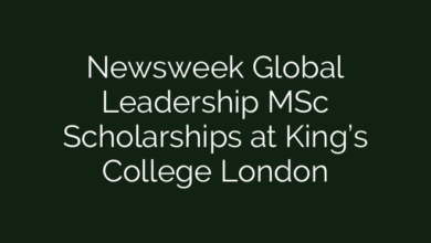Newsweek Global Leadership MSc Scholarships at King’s College London