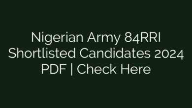 Nigerian Army 84RRI Shortlisted Candidates 2024 PDF | Check Here