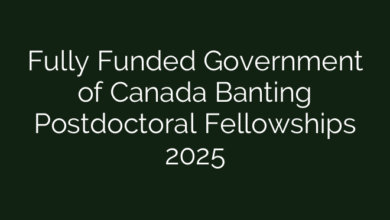 Fully Funded Government of Canada Banting Postdoctoral Fellowships 2025
