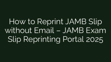 How to Reprint JAMB Slip without Email – JAMB Exam Slip Reprinting Portal 2025