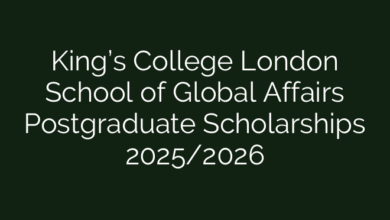 King’s College London School of Global Affairs Postgraduate Scholarships 2025/2026