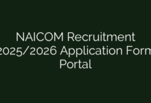 NAICOM Recruitment 2025/2026 Application Form Portal