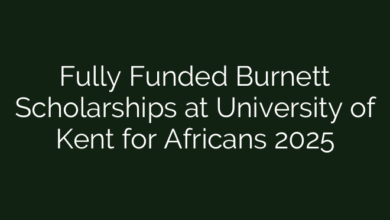 Fully Funded Burnett Scholarships at University of Kent for Africans 2025