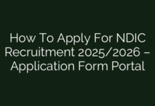 How To Apply For NDIC Recruitment 2025/2026 – Application Form Portal