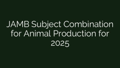 JAMB Subject Combination for Animal Production for 2025