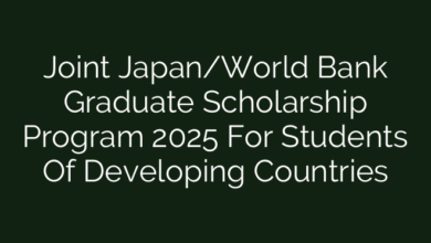 Joint Japan/World Bank Graduate Scholarship Program 2025 For Students Of Developing Countries