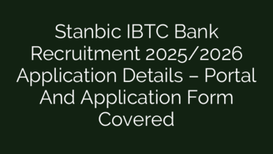 Stanbic IBTC Bank Recruitment 2025/2026 Application Details – Portal And Application Form Covered