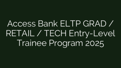 Access Bank ELTP GRAD / RETAIL / TECH Entry-Level Trainee Program 2025