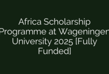 Africa Scholarship Programme at Wageningen University 2025 [Fully Funded]