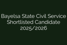 Bayelsa State Civil Service Shortlisted Candidate 2025/2026