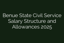 Benue State Civil Service Salary Structure and Allowances 2025