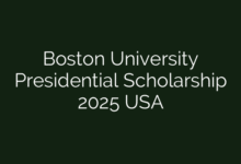 Boston University Presidential Scholarship 2025 USA