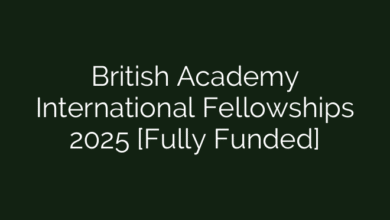 British Academy International Fellowships 2025 [Fully Funded]
