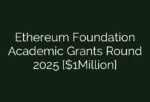 Ethereum Foundation Academic Grants Round 2025 [$1Million]