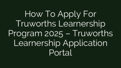 How To Apply For Truworths Learnership Program 2025 – Truworths Learnership Application Portal