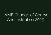 JAMB Change of Course And Institution 2025