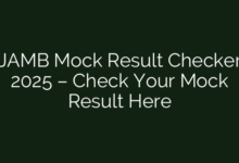 JAMB Mock Result Checker 2025 – Check Your Mock Result Here