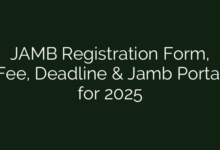 JAMB Registration Form, Fee, Deadline & Jamb Portal for 2025