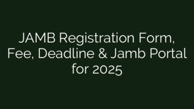 JAMB Registration Form, Fee, Deadline & Jamb Portal for 2025