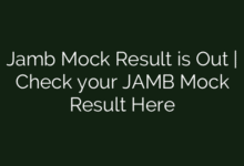 Jamb Mock Result is Out | Check your JAMB Mock Result Here