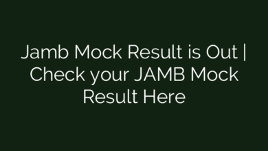 Jamb Mock Result is Out | Check your JAMB Mock Result Here