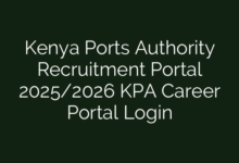 Kenya Ports Authority Recruitment Portal 2025/2026 KPA Career Portal Login