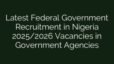 Latest Federal Government Recruitment in Nigeria 2025/2026 Vacancies in Government Agencies