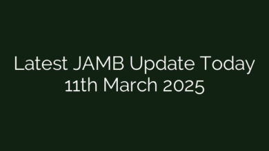 Latest JAMB Update Today 11th March 2025