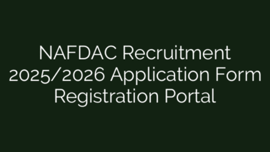 NAFDAC Recruitment 2025/2026 Application Form Registration Portal