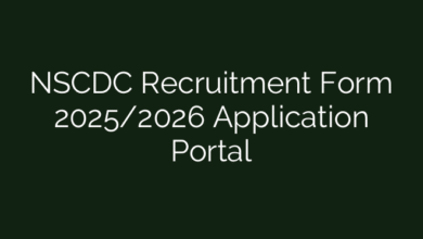 NSCDC Recruitment Form 2025/2026 Application Portal