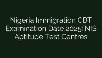Nigeria Immigration CBT Examination Date 2025: NIS Aptitude Test Centres