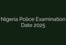 Nigeria Police Examination Date 2025