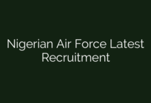 Nigerian Air Force Latest Recruitment