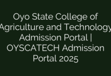 Oyo State College of Agriculture and Technology Admission Portal | OYSCATECH Admission Portal 2025