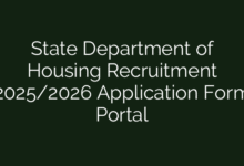 State Department of Housing Recruitment 2025/2026 Application Form Portal