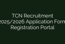 TCN Recruitment 2025/2026 Application Form Registration Portal