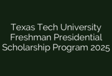 Texas Tech University Freshman Presidential Scholarship Program 2025